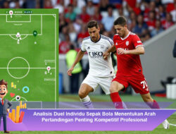 Analisis Duel Individu Sepak Bola Menentukan Arah Pertandingan Penting Kompetitif Profesional