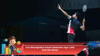 🔥 CARA MENINGKATKAN SMASH BADMINTON AGAR LEBIH KUAT & AKURAT