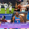 Hasil Liga dan Turnamen Terbaru dari Sepak Bola, Badminton, hingga Basket