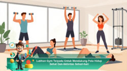 Latihan Gym Terpadu Untuk Mendukung Pola Hidup Sehat Dan Aktivitas Sehari-hari
