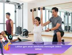 Latihan Gym Aman Membantu Mencegah Cedera Latihan