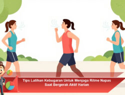 Tips Latihan Kebugaran Untuk Menjaga Ritme Napas Saat Bergerak Aktif Harian